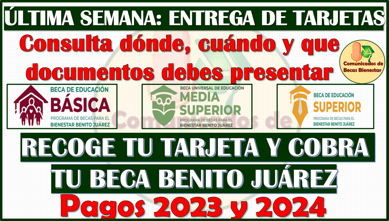 Tienes hasta el 30 de junio para recoger tu Tarjeta del Bienestar y cobrar tu Beca Benito Juárez ¡SE AGOTA EL TIEMPO!