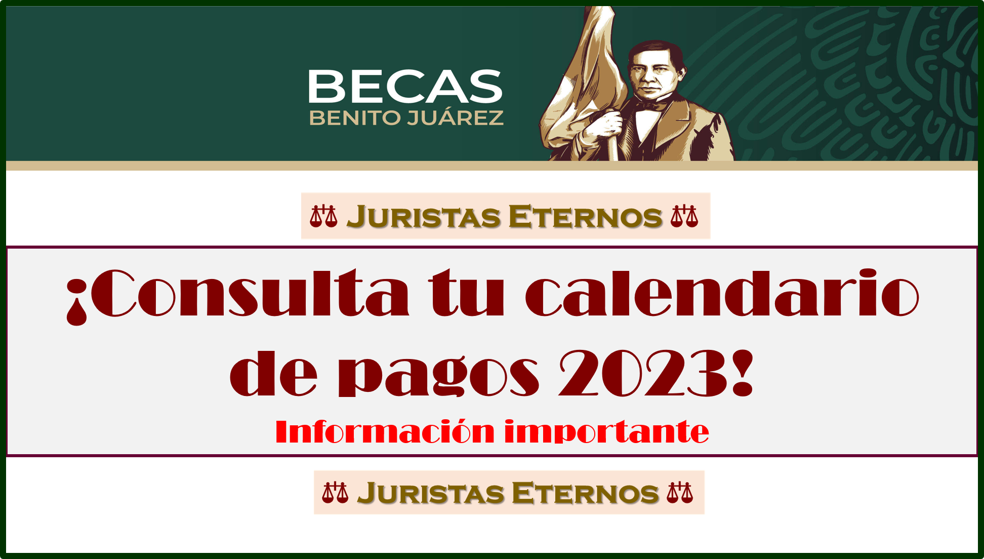 ¡ATENTOS! Calendario de pagos de Becas Benito Juárez 2023