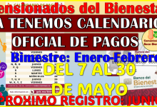 Ya tenemos Calendario Oficial de Pagos de las Pensiones del Bienestar Bimestre Mayo-Junio 2025