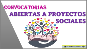 Convocatorias Abiertas para Proyectos Sociales México 2022-2023, no dejes pasar esta gran oportunidad
