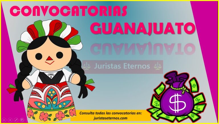 Conoce las Mejores Convocatorias Guanajuato 2022-2023