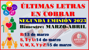 ÚLTIMAS LETRAS en ser depositados la Pensión del Bienestar 2023. aquí toda la información