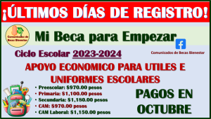 Mi Beca para Empezar ¡ÚLTIMOS DÍAS DE REGISTRO! Aquí todos los detalles