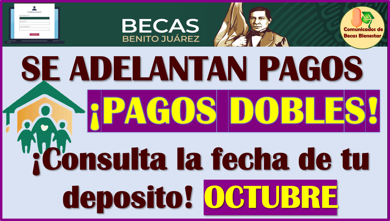 Se ADELANTAN los pagos de las Becas Benito Juárez, Consulta tu fecha